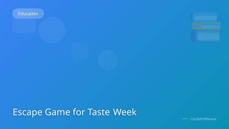 Escape Game for Taste Week
