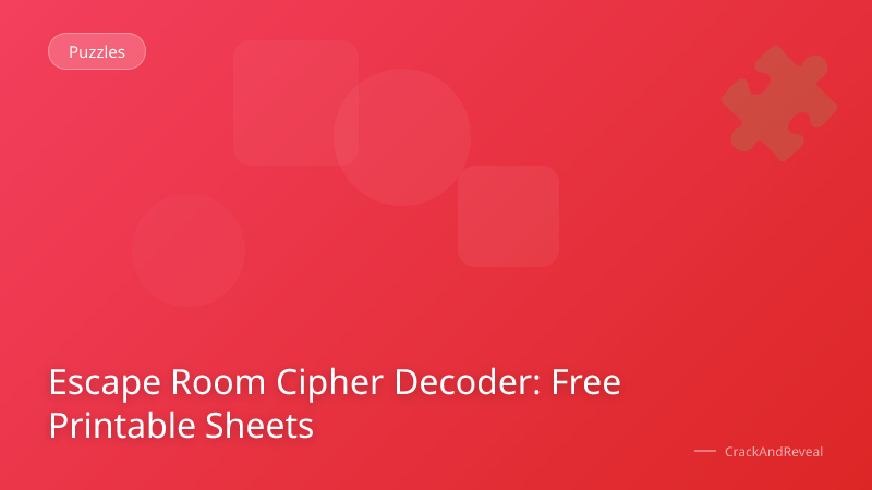 Escape Room Cipher Decoder: Free Printable Sheets