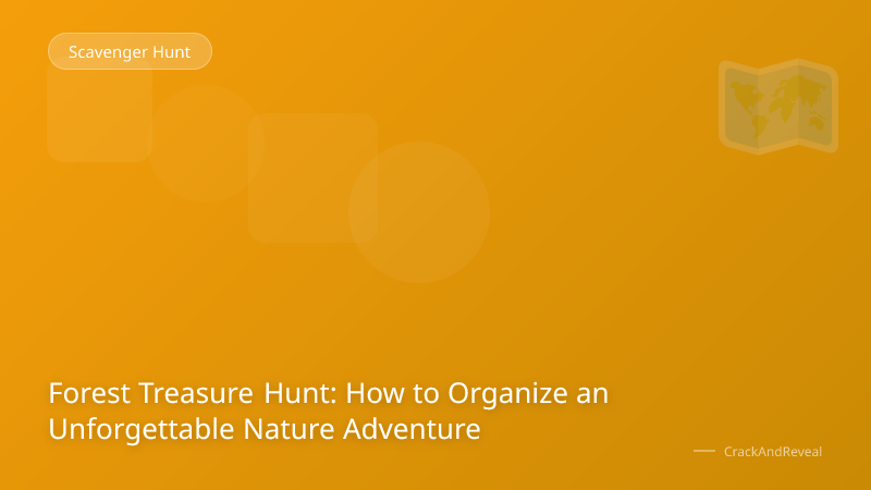 Forest Treasure Hunt: How to Organize an Unforgettable Nature Adventure