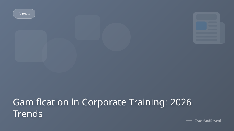 Gamification in Corporate Training: 2026 Trends