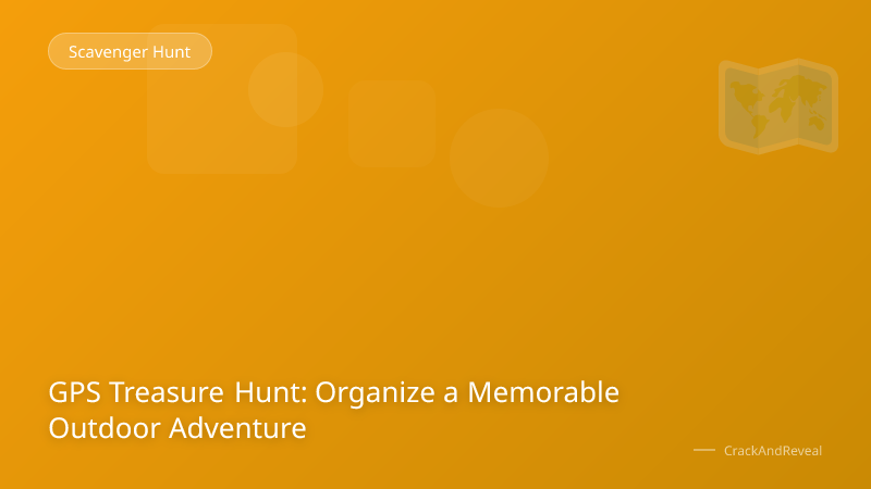 GPS Treasure Hunt: Organize a Memorable Outdoor Adventure