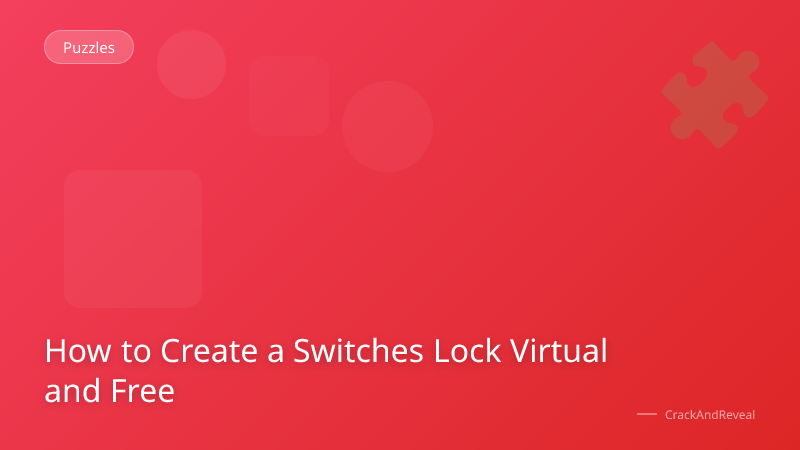How to Create a Switches Lock Virtual and Free