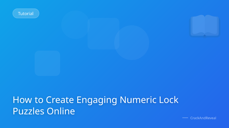 How to Create Engaging Numeric Lock Puzzles Online