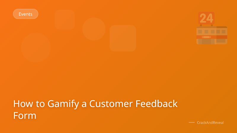 How to Gamify a Customer Feedback Form