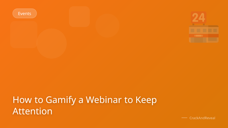 How to Gamify a Webinar to Keep Attention