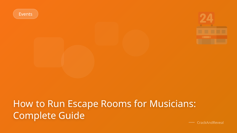 How to Run Escape Rooms for Musicians: Complete Guide