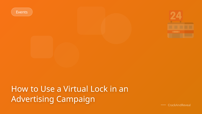 How to Use a Virtual Lock in an Advertising Campaign