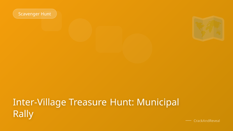 Inter-Village Treasure Hunt: Municipal Rally