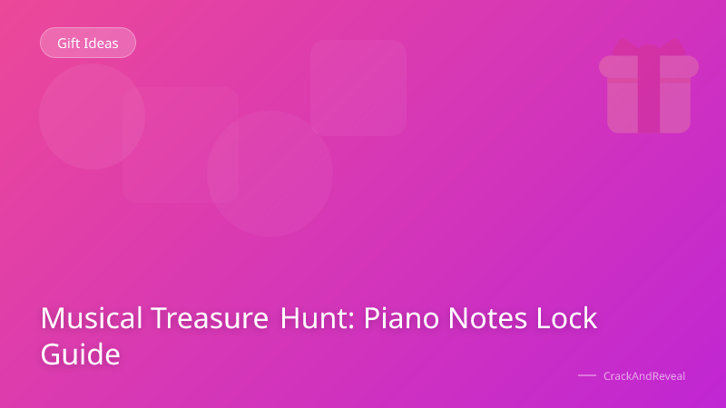 Musical Treasure Hunt: Piano Notes Lock Guide