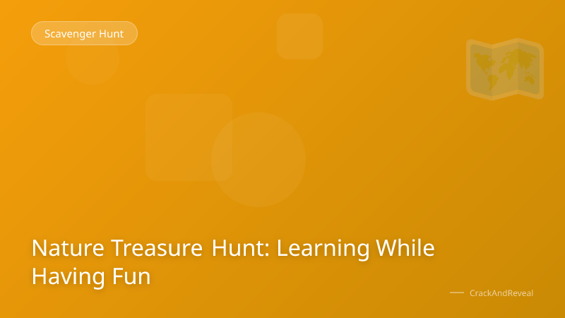 Nature Treasure Hunt: Learning While Having Fun
