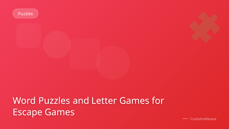 Word Puzzles and Letter Games for Escape Games