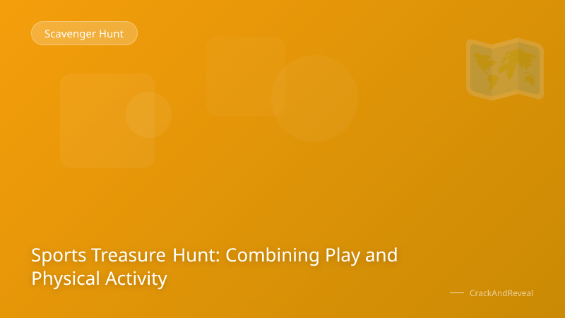 Sports Treasure Hunt: Combining Play and Physical Activity