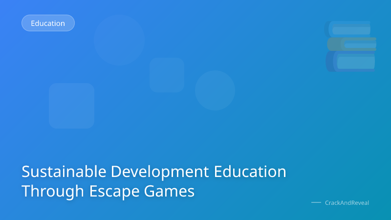 Sustainable Development Education Through Escape Games