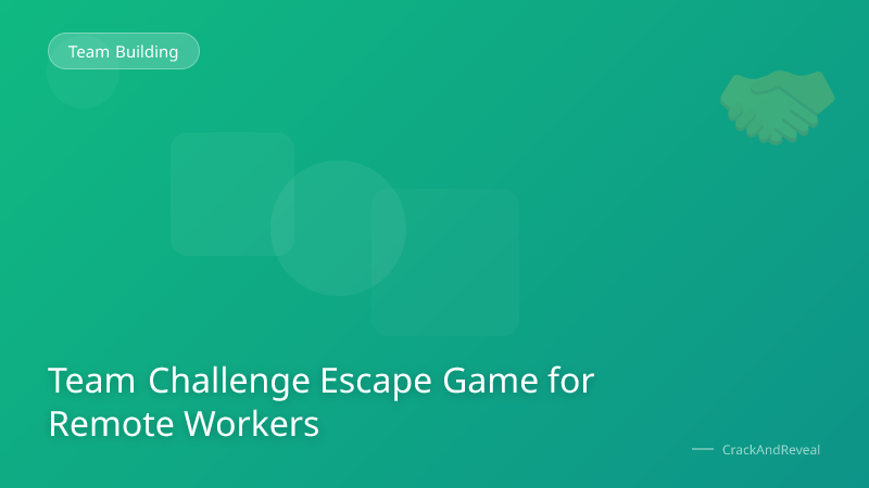 Team Challenge Escape Game for Remote Workers