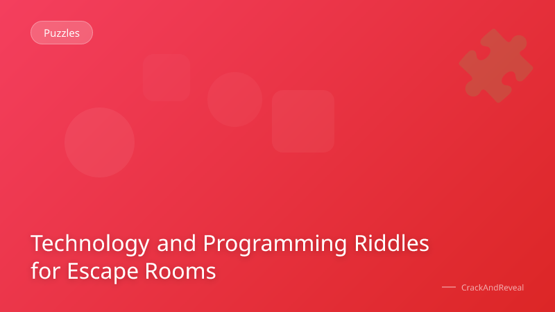 Technology and Programming Riddles for Escape Rooms
