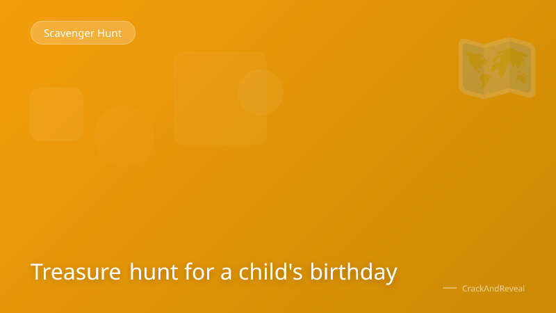 Treasure hunt for a child's birthday