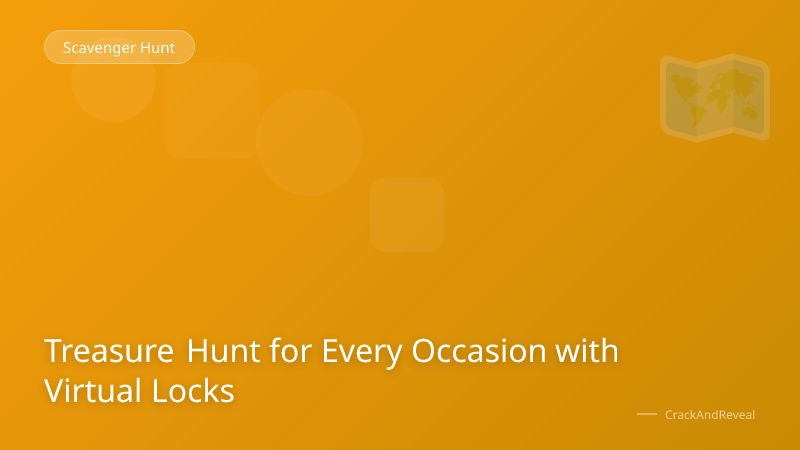 Treasure Hunt for Every Occasion with Virtual Locks