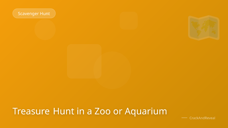 Treasure Hunt in a Zoo or Aquarium