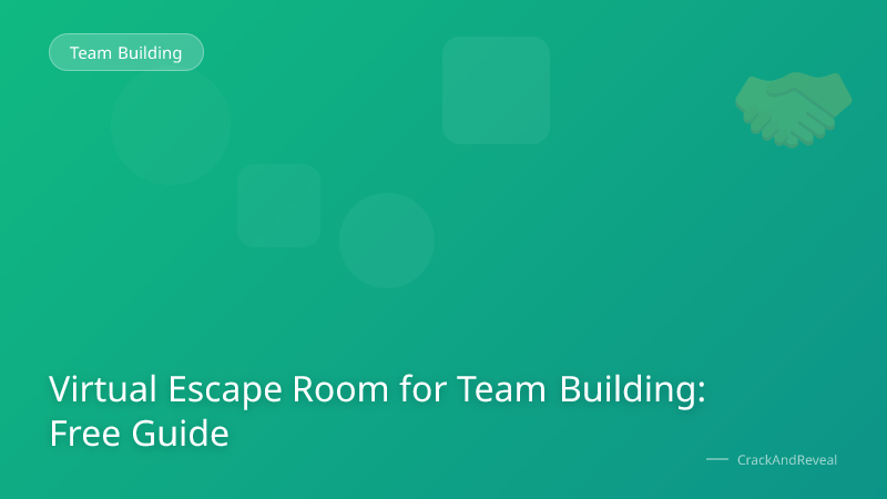 Virtual Escape Room for Team Building: Free Guide