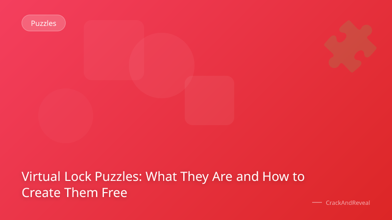 Virtual Lock Puzzles: What They Are and How to Create Them Free
