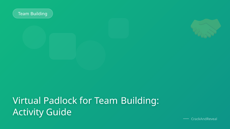 Virtual Padlock for Team Building: Activity Guide