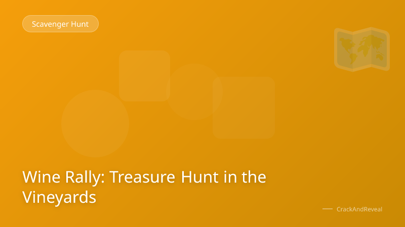 Wine Rally: Treasure Hunt in the Vineyards
