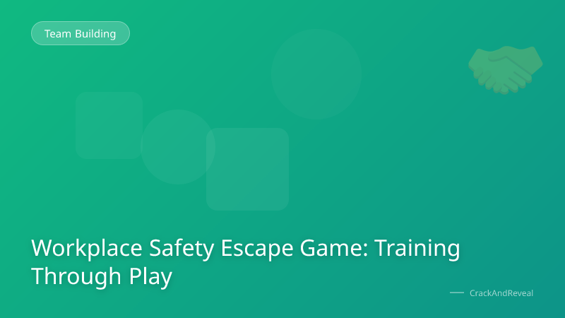 Workplace Safety Escape Game: Training Through Play