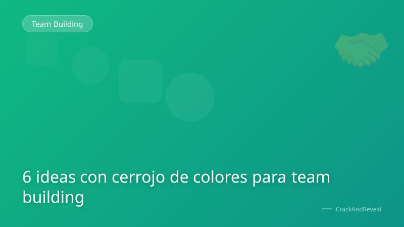 6 ideas con cerrojo de colores para team building