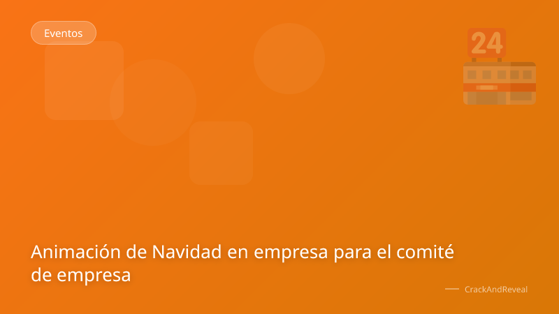 Animación de Navidad en empresa para el comité de empresa