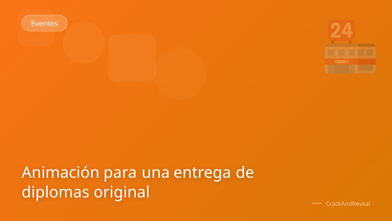 Animación para una entrega de diplomas original