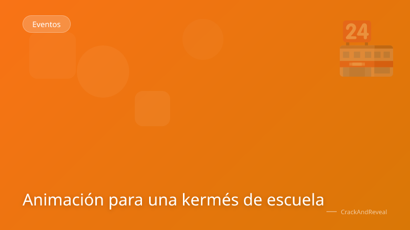 Animación para una kermés de escuela