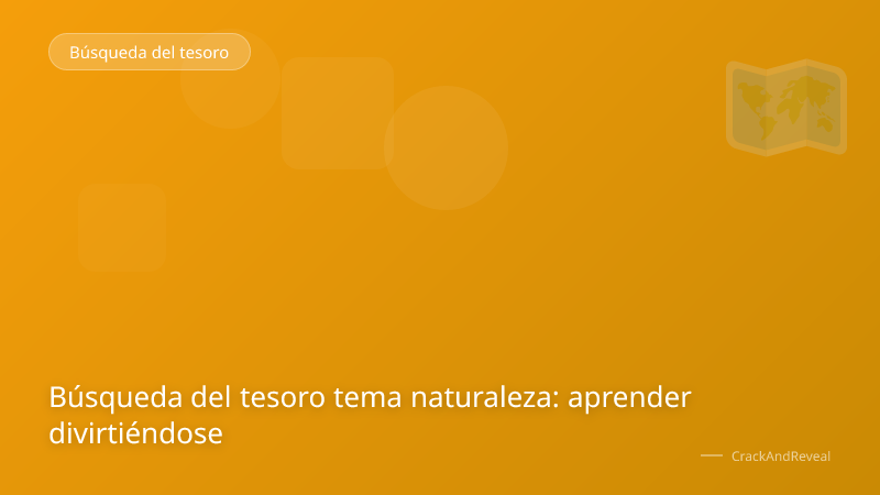 Búsqueda del tesoro tema naturaleza: aprender divirtiéndose