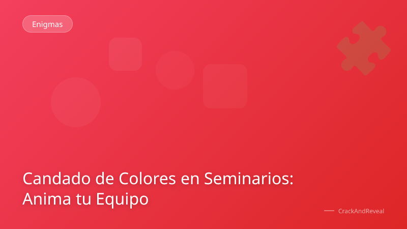Candado de Colores en Seminarios: Anima tu Equipo