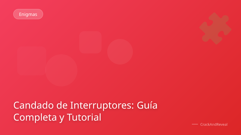 Candado de Interruptores: Guía Completa y Tutorial