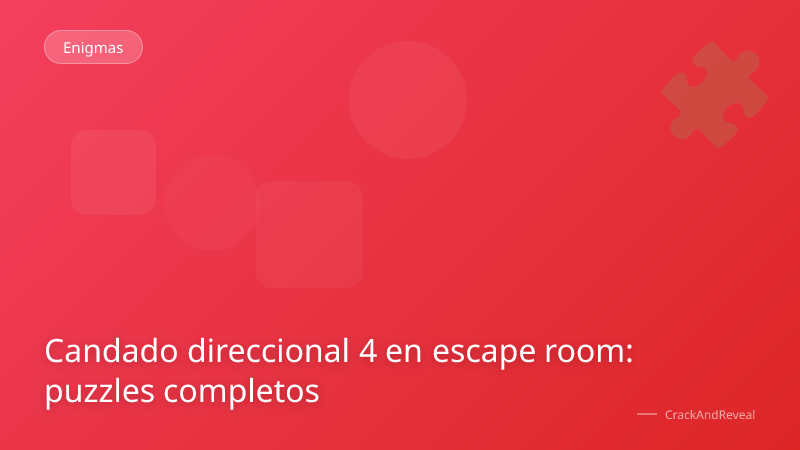 Candado direccional 4 en escape room: puzzles completos
