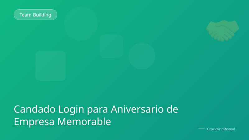 Candado Login para Aniversario de Empresa Memorable