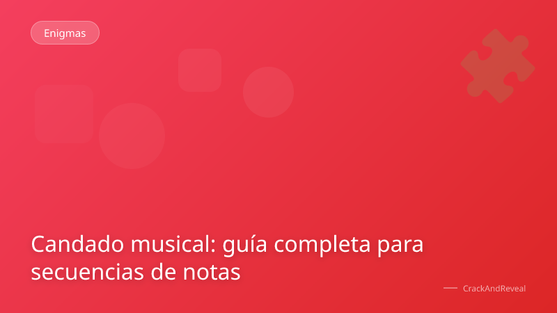 Candado musical: guía completa para secuencias de notas