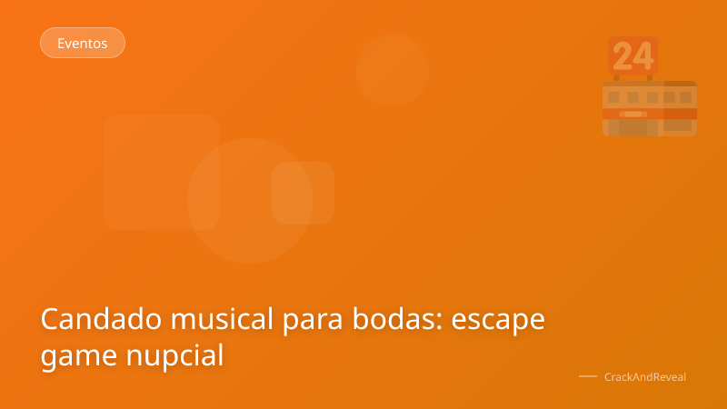 Candado musical para bodas: escape game nupcial