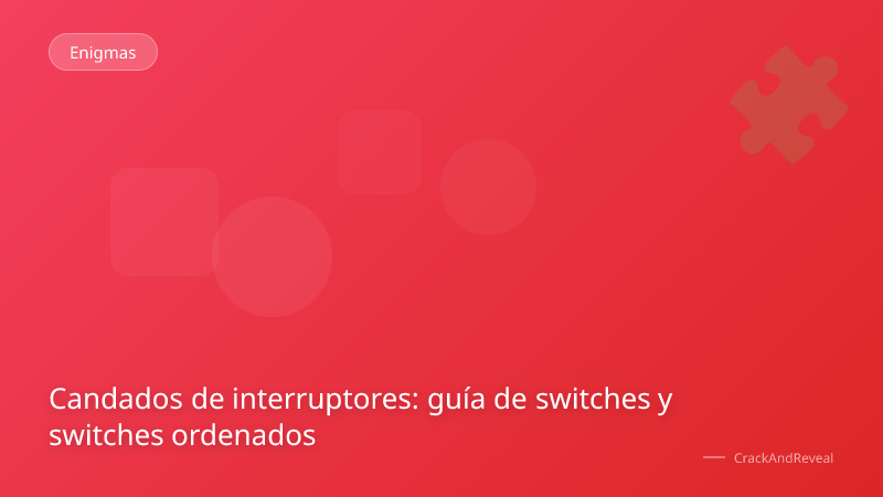 Candados de interruptores: guía de switches y switches ordenados