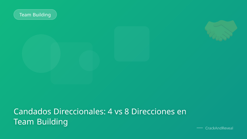 Candados Direccionales: 4 vs 8 Direcciones en Team Building