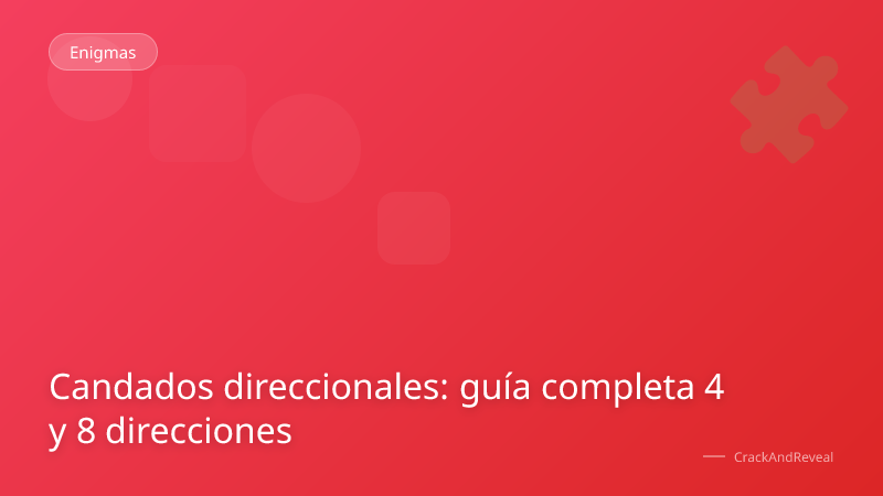 Candados direccionales: guía completa 4 y 8 direcciones