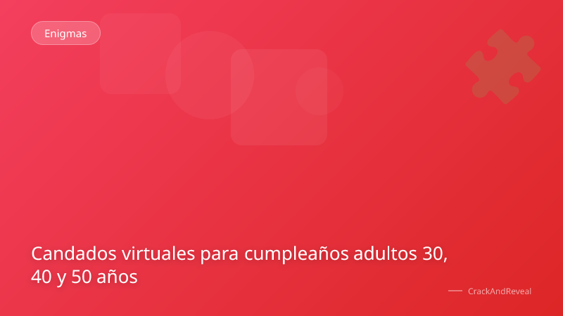 Candados virtuales para cumpleaños adultos 30, 40 y 50 años