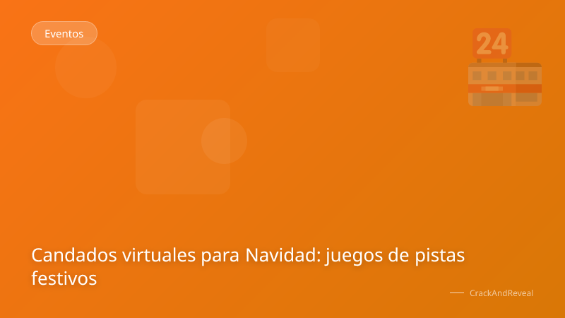 Candados virtuales para Navidad: juegos de pistas festivos