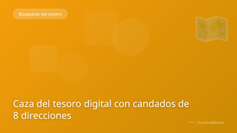 Caza del tesoro digital con candados de 8 direcciones
