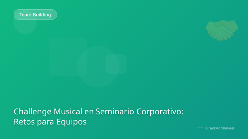 Challenge Musical en Seminario Corporativo: Retos para Equipos