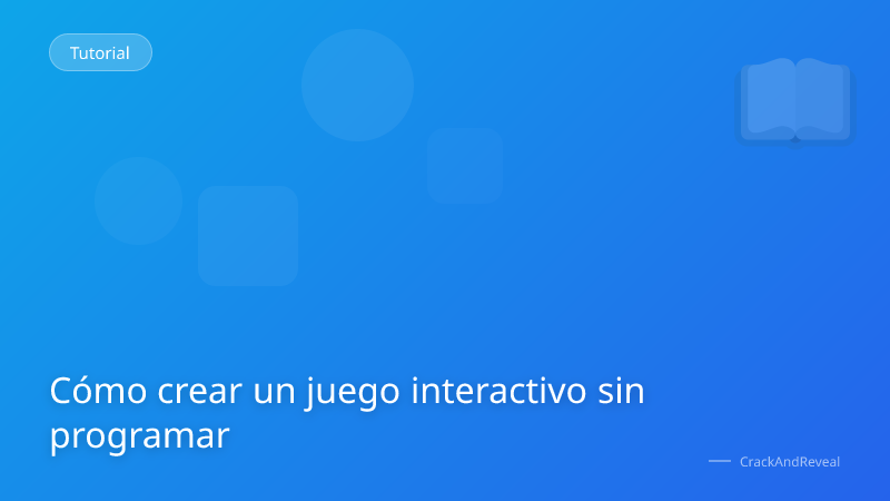 Cómo crear un juego interactivo sin programar
