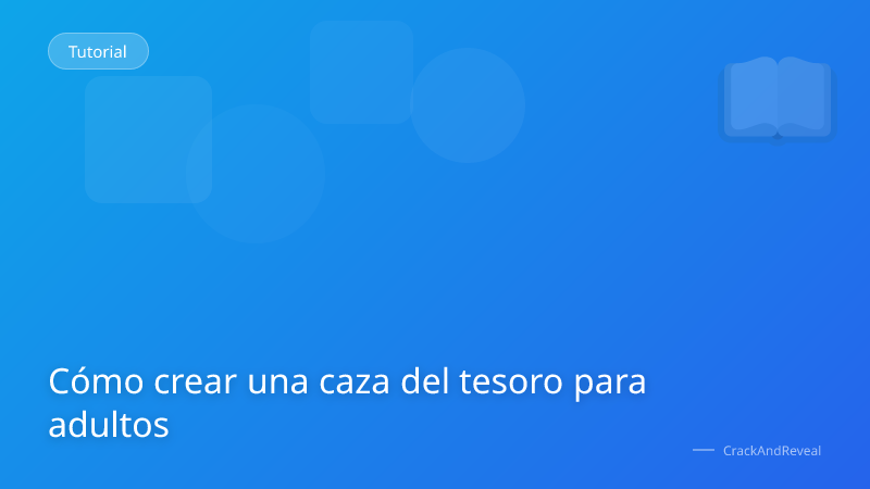 Cómo crear una caza del tesoro para adultos