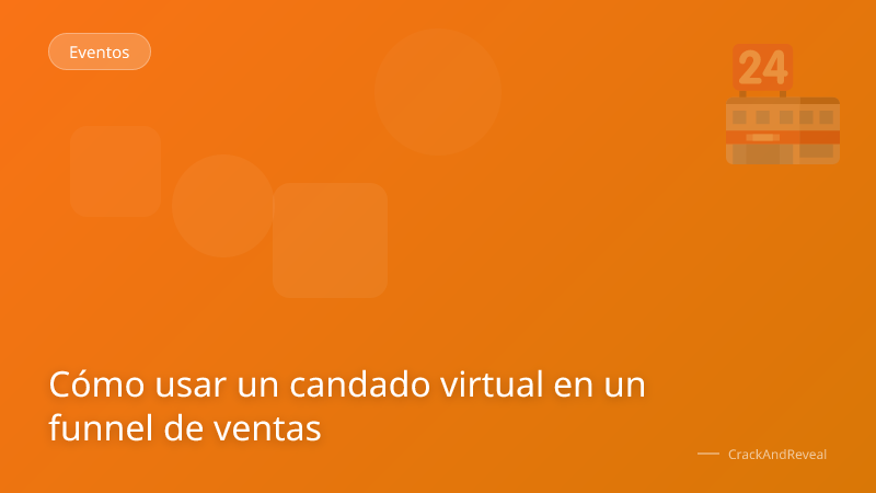 Cómo usar un candado virtual en un funnel de ventas