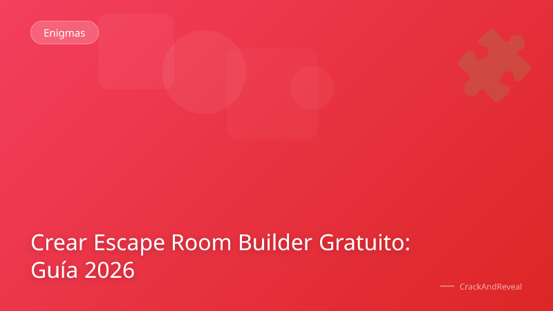 Crear Escape Room Builder Gratuito: Guía 2026