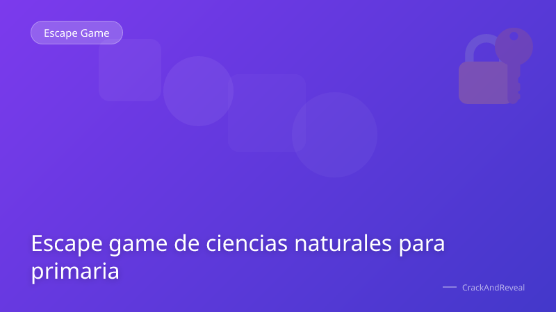 Escape game de ciencias naturales para primaria